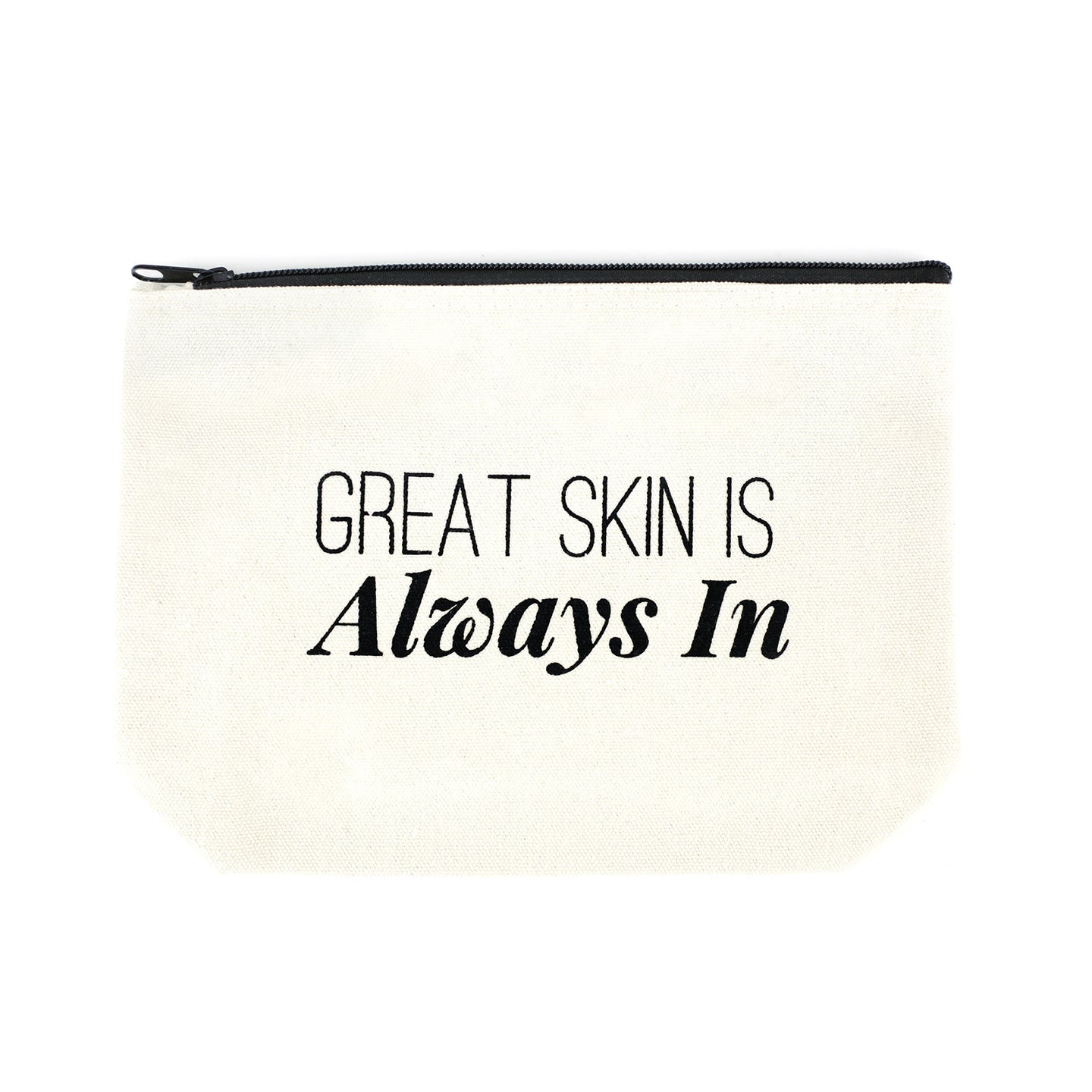 Great Skin is Always In Pouch